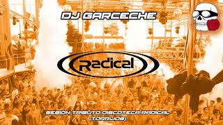 DJ GARCECHE @ Tributo a discoteca RADICAL (Torrijos)