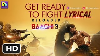 Get Ready To Fight Reloaded Lyrical | Baaghi 3 | Rk innovatives