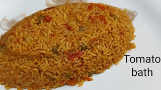 ಟೊಮೆಟೊ ಬಾತ್/Tomato bath/Tomato Pulao/Lunch box recipe