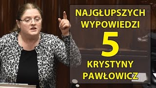 5 najgłupszych wypowiedzi Krystyny Pawłowicz.