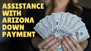 Maricopa County Real Estate - down payment assistance