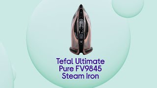 Tefal Ultimate Pure FV9845 Steam Iron - Black \u0026 Rose Gold | Product Overview | Currys PC World