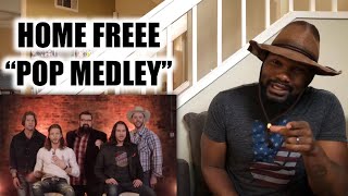 HOME FREE “COUNTRY FRIED POP MEDLEY” | REACTION