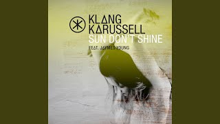 Sun Don't Shine (Extended Mix)