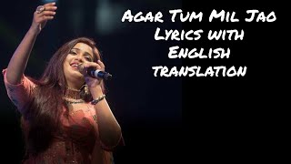 Agar Tum Mil Jao - Lyrics with English translation||Zeher||Shreya Goshal||Emraan Hashmi||S Shetty||