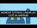 Android Tutorial-Linear Layouts in Android | Edureka