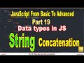 String concatenation | String data type in JavaScript | Part 19 | JavaScript | #SmartCode