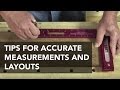 Tips for Woodworking Measurements and Layouts Tips for Woodworking Measurements and Layouts