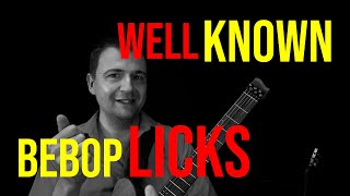 Well Known Bebop Licks You MUST Know for Jazz Guitar
