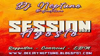 Sesion AGOSTO 2023 (DJ Neptuno) [Reggaeton, Comercial, Trap, Latino, Tik Tok, Dembow]