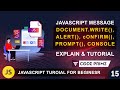 Javascript Message Function | Document.write , alert, confirm, prompt | JS Tutorial: 15 | By CP
