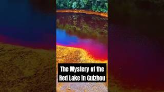 The Mystery of the Red Lake in Guizhou