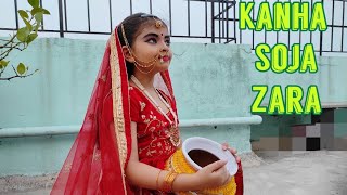 KANHA SOJA JARA | KIDS DANCE | HINDI SONG | JANMASTHAMI SPECIAL | KRISHNA | BAAHUBALI 2 |
