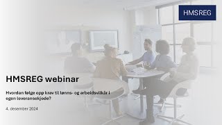 Webinar: Hvordan følge opp krav til lønns  og arbeidsvilkår i egen leveransekjede