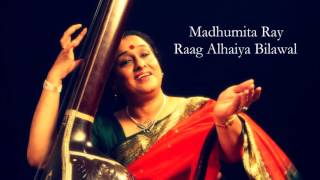 Madhumita Ray - Raag Alhaiya Bilawal