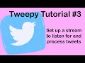 Twitter API: Setting Up a Stream Listener