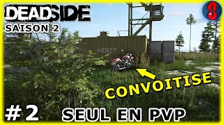 Tentative de vole \u0026 Base Mili | Deadside #2 [S.2] (1.1 PvP FPS Solo FR)