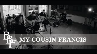 My Cousin Francis (Live from Na Píobairí Uilleann)