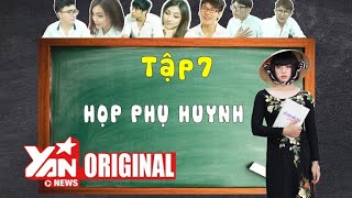 SchoolTV | Tập 7: Họp Phụ Huynh