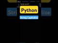 How To Capitalize A String In Python #python #programming