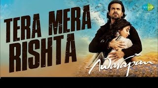 Tera Mera Rishta Purana (HD) Video Song I Awarapan Movie Song | Emraan HashmiSongs | Mustafa Zahid