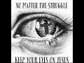 KeeP YoUr Eyes On Jesus ✝️ #spiritualmessage #faith #prayer #jesuslovesyou