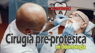 Cirugía Pre protésica en Odontología