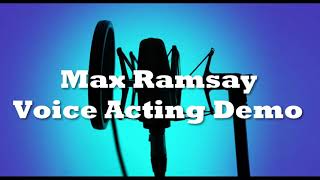 Voice Acting Demo - Max Ramsay