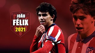 João Félix 2021 ● Amazing Skills & Goals Show | HD