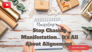 Stop Chasing Manifestation \u0026 Start Aligning With What Already Exists