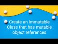 Immutable classes in Java | why use immutable objects| #javaforbeginners