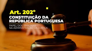Constituição da República Portuguesa – Artigo 202º