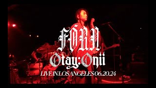 FÓRN \u0026 Otay:onii - Live in Los Angeles 06.20.2024 (FULL SET)