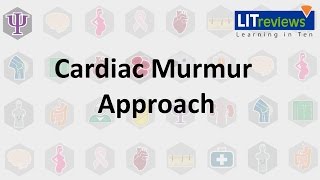 Cardiac Murmur Approach