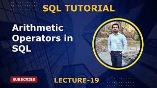 19. Arithmetic Operators in SQL with Practical Examples
