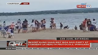 QRT: Resort kung saan may mga nag-party at lumabag sa health protocols, ipinasara