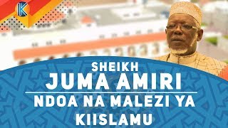 LIVE:NDOA NA MALEZI YA KIISLAM - SHEIKH JUMA AMIR