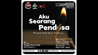 Aku Seorang Pendosa (4)  - Ustadz Mufy Hanif Thalib, Lc.