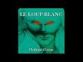 Le Loup Blanc - Suite (Vladmir Cosma - 1977)