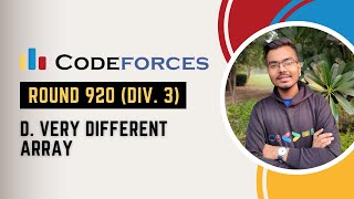 D. Very Different Array Problem Discussion | Codeforces Round 920 | Explanation + Code (Python3)