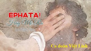 Ephata (Hãy Mở Ra!) (Lm. Thành Tâm)