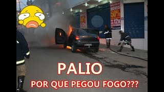 CARRO PALIO 99 PEGOU FOGO PORQUE??  🔥 DICAS PARA FICAR ATENTO