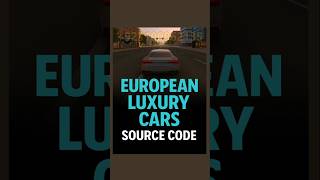 European Luxury Cars Game Source Code | Unity Project for Realistic Driving Sim