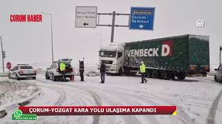 ÇORUM'DA YOĞUN KAR KAZA GETİRDİ! ÇORUM-YOZGAT KARA YOLU 2 SAAT ULAŞIMA KAPALI KALDI