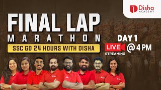 FINAL LAP MARATHON | SSC GD 24 HOURS WITH DISHA | DAY 1 LIVE @ 4 PM #ssc #sscgd