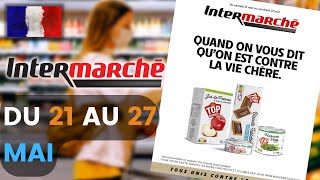 catalogue INTERMARCHÉ du 21 au 27 mai 2022 ⚠️ Arrivage - FRANCE