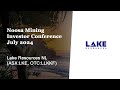 Noosa Mining Investor Conference, July 2024 - Lake Resources (ASX:LKE)