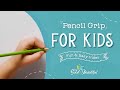 Pencil Grip for Kids | Fun and Easy Video | The Good and the Beautiful