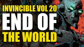 End of The World: Invincible Vol 20 Friends Part 1 | Comics Explained