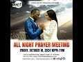 All Night Prayer Meeting-October 18, 2024